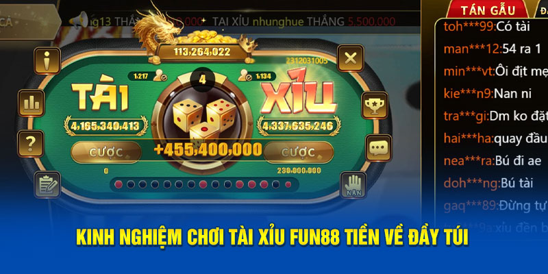 Kinh nghiệm chơi  tài xỉu Fun88 tiền về đầy túi