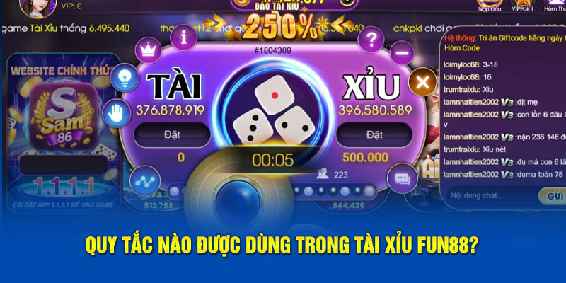 Quy tắc nào được dùng trong  tài xỉu Fun88?